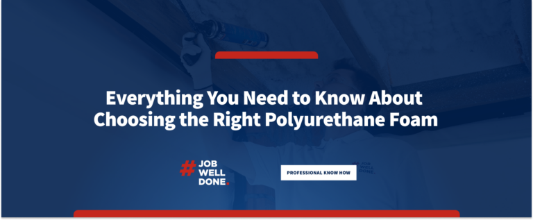 Everything You Need to Know About Choosing the Right Polyurethane Foam