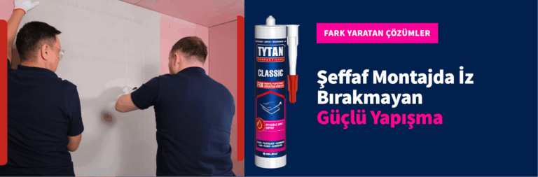 Classic Fix: Şeffaf Montajda İz Bırakmayan Güçlü Yapışma
