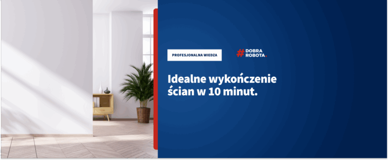 Idealne wykończenie ścian w 10 minut  