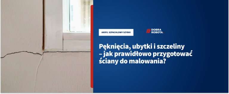 Pęknięcia, ubytki i szczeliny – jak prawidłowo przygotować ściany do malowania?