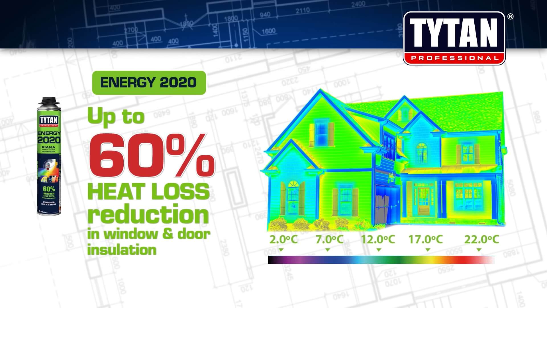 Tytan Energy 2020 – Modern Energy-Efficient Windows & Doors Foam